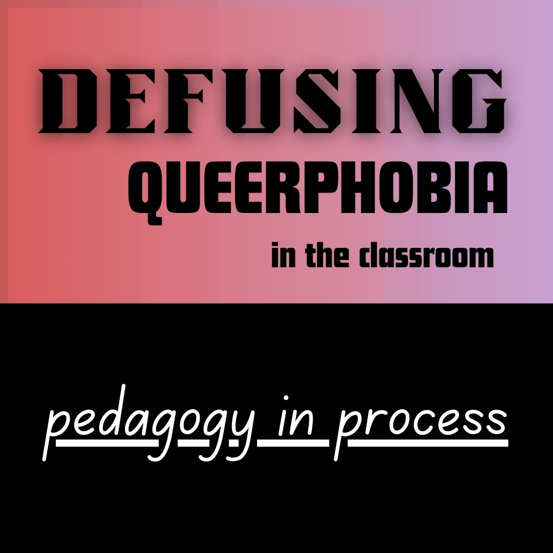 black text on red to light purple gradient background. Defusing Queerphobia in the classroom
